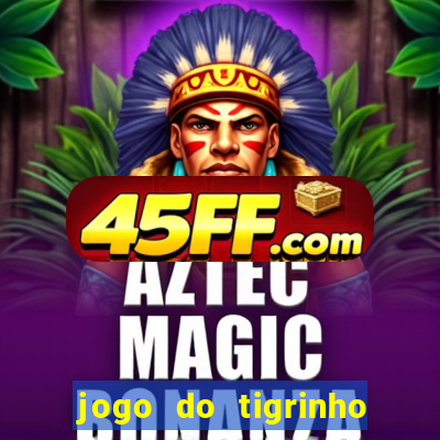 jogo do tigrinho que ganha dinheiro de verdade no pix